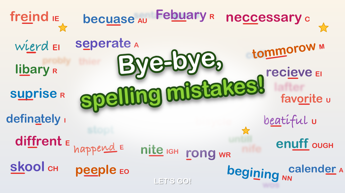 “Bye-bye, spelling mistakes!” surrounded by commonly misspelt words such as freind, becuase and seperate, each with the correct letters marked